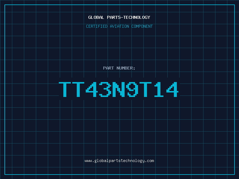 Aviation Part TT43N9T14