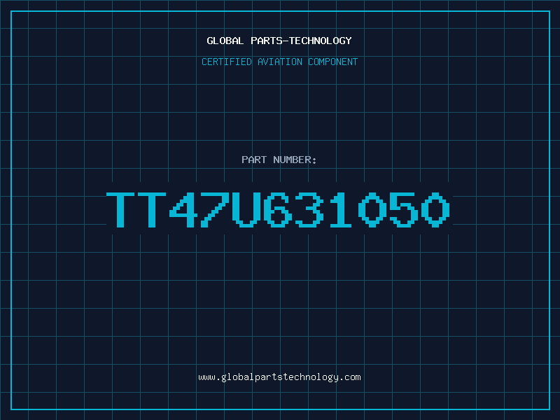 Aviation Part TT47U631050