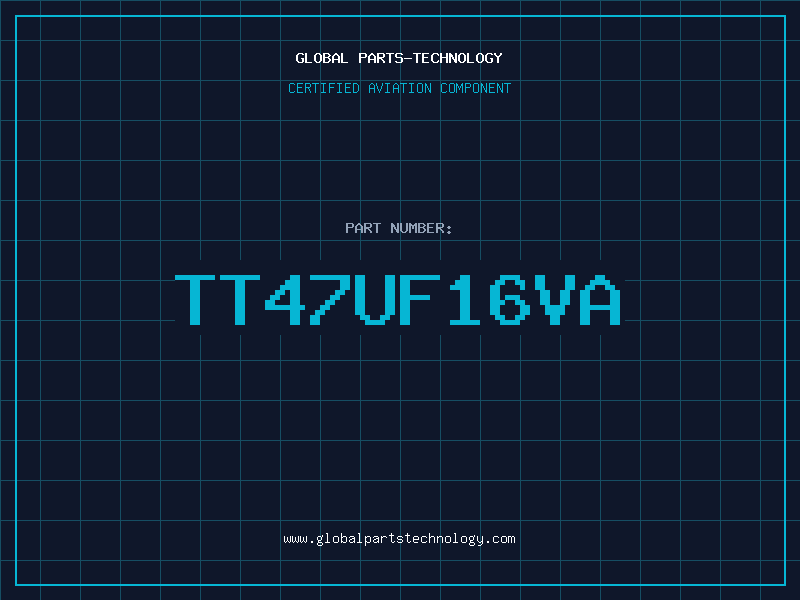 Aviation Part TT47UF16VA