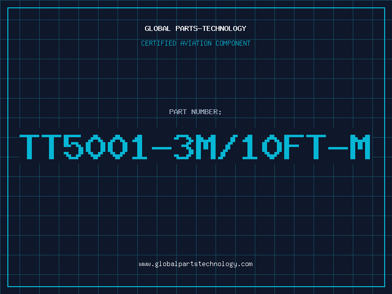 Aviation Part TT5001-3M/10FT-M