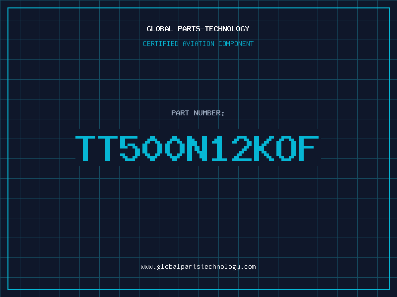 Aviation Part TT500N12KOF