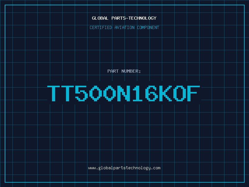 Aviation Part TT500N16KOF