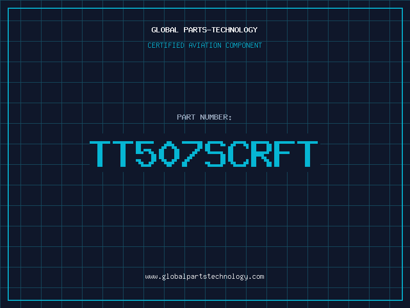 Aviation Part TT507SCRFT
