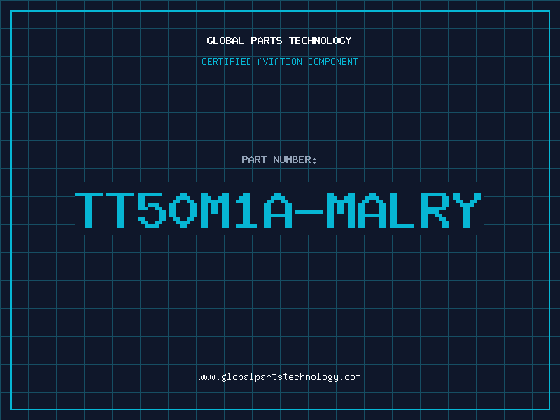 Aviation Part TT50M1A-MALRY