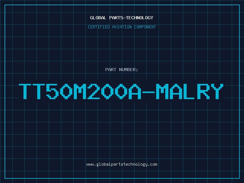 Aviation Part TT50M200A-MALRY