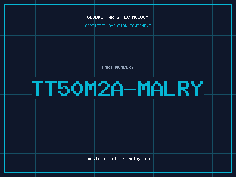 Aviation Part TT50M2A-MALRY