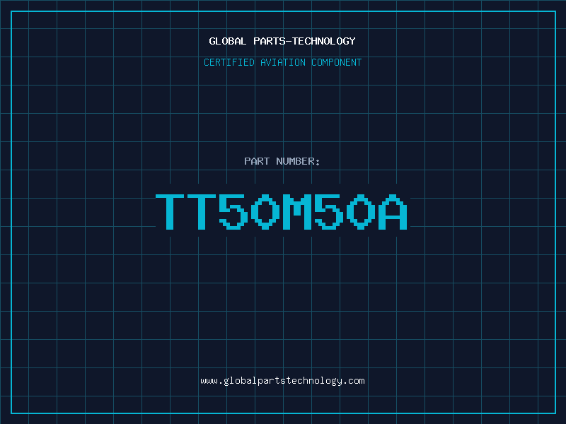 Aviation Part TT50M50A
