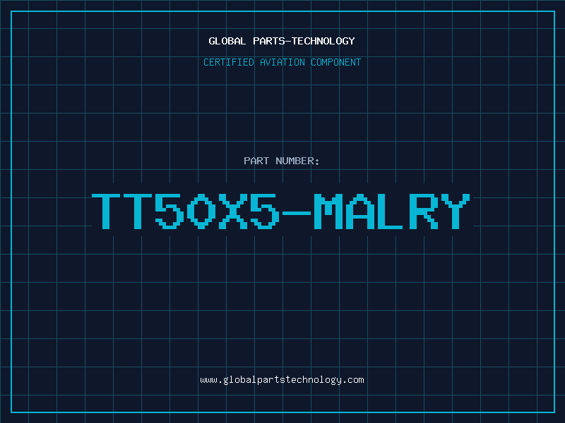 Aviation Part TT50X5-MALRY