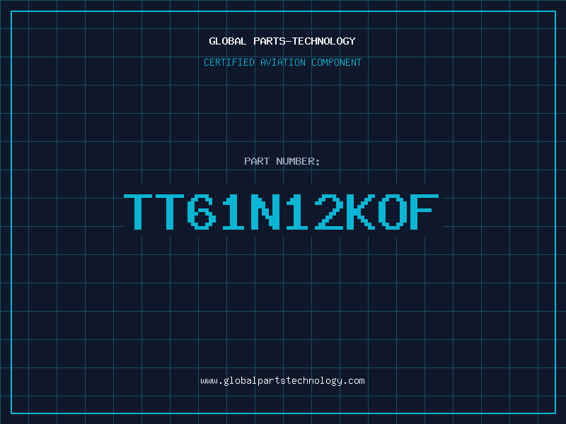 Aviation Part TT61N12KOF