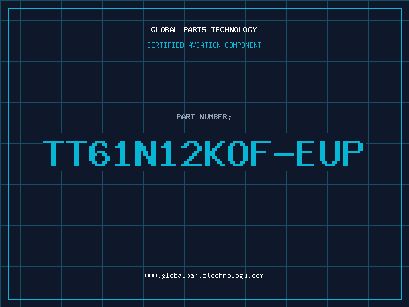 Aviation Part TT61N12KOF-EUP