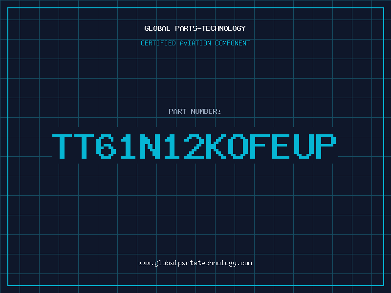 Aviation Part TT61N12KOFEUP