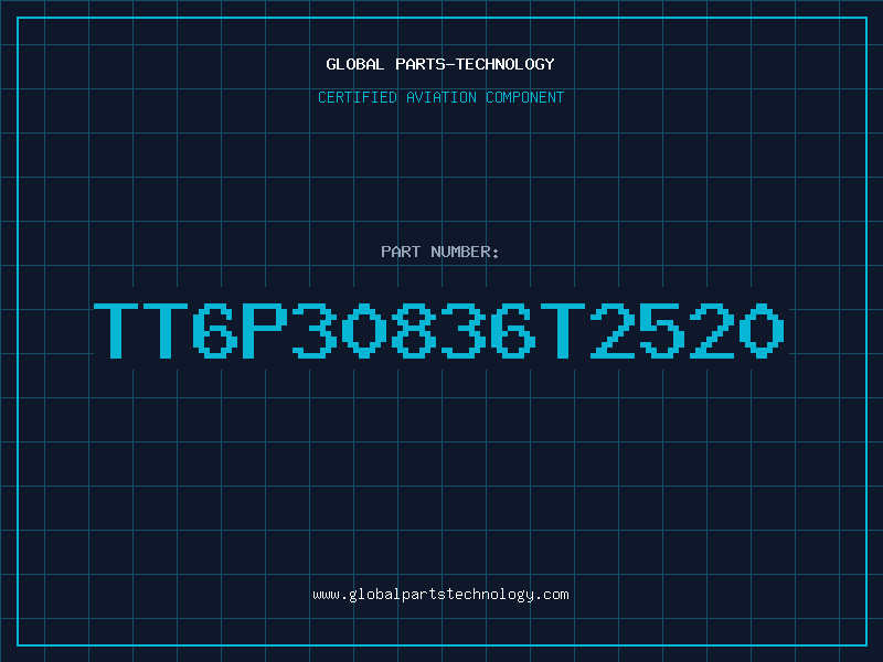 Aviation Part TT6P30836T2520