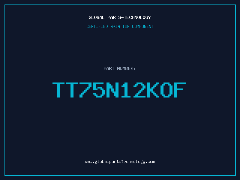 Aviation Part TT75N12KOF