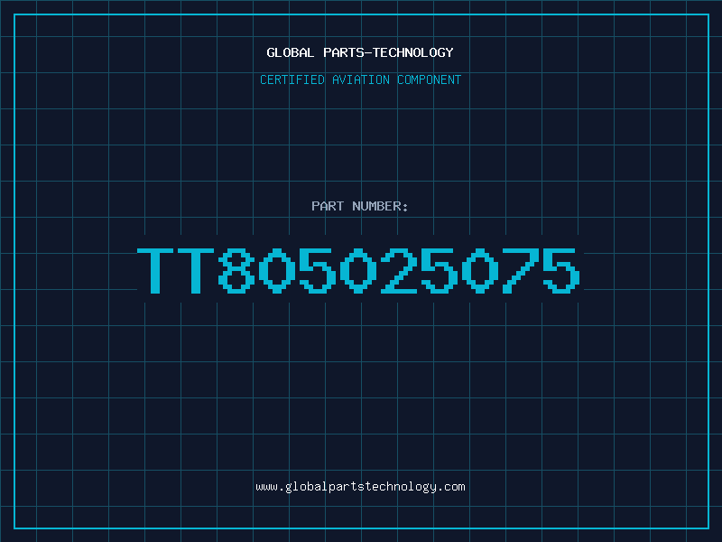 Aviation Part TT805025075