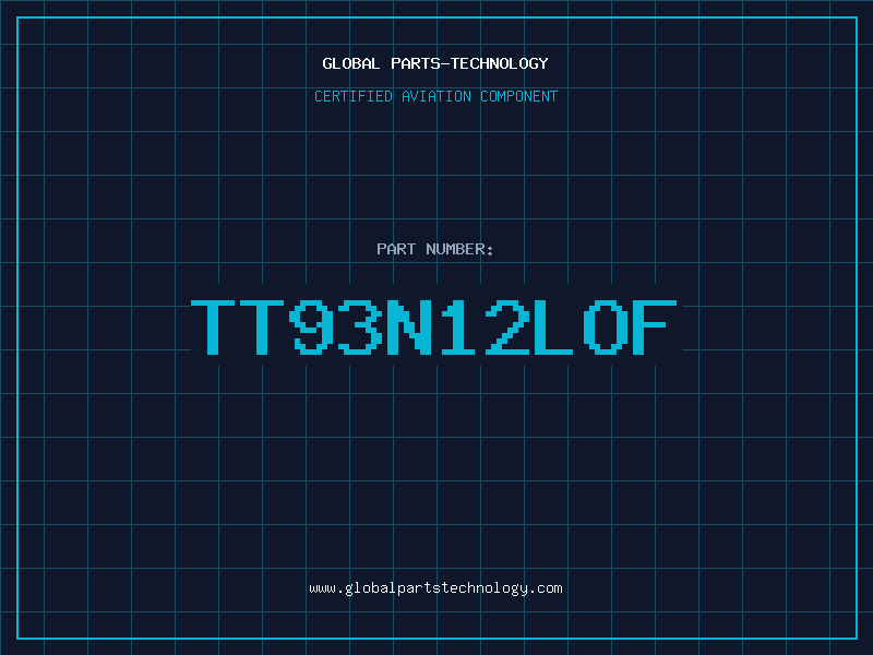 Aviation Part TT93N12LOF