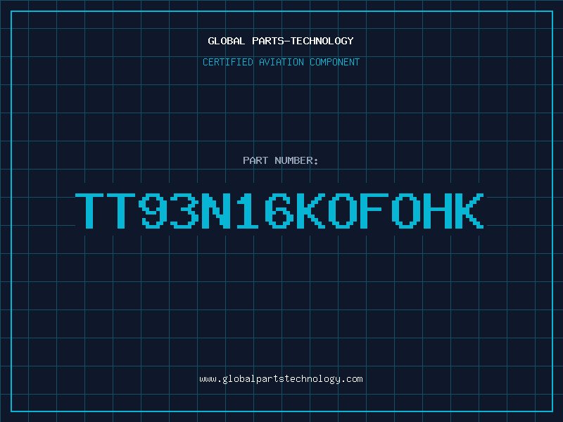 Aviation Part TT93N16KOFOHK