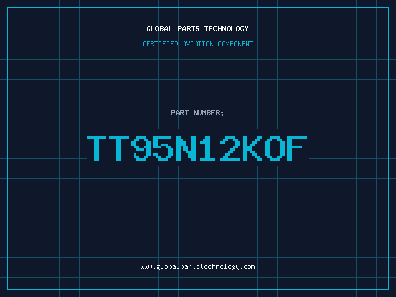 Aviation Part TT95N12KOF