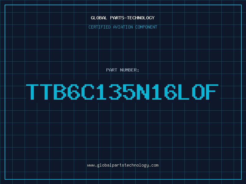 Aviation Part TTB6C135N16LOF