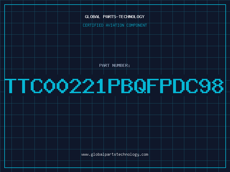 Aviation Part TTC00221PBQFPDC98