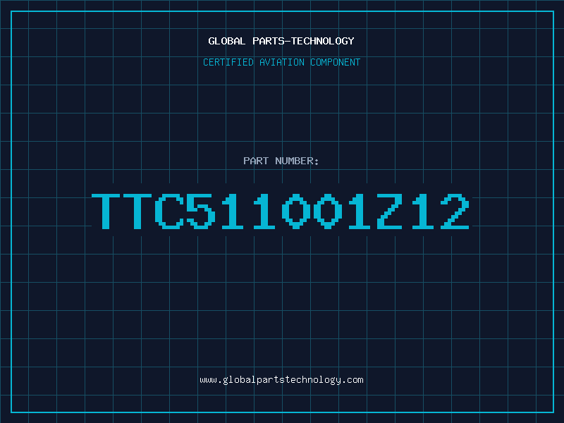 Aviation Part TTC511001Z12