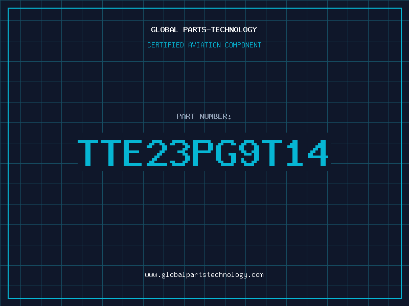 Aviation Part TTE23PG9T14
