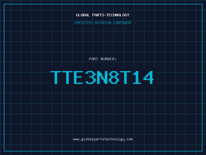 Aviation Part TTE3N8T14