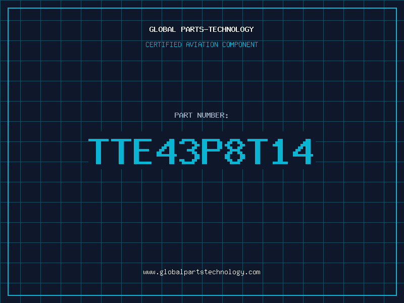 Aviation Part TTE43P8T14