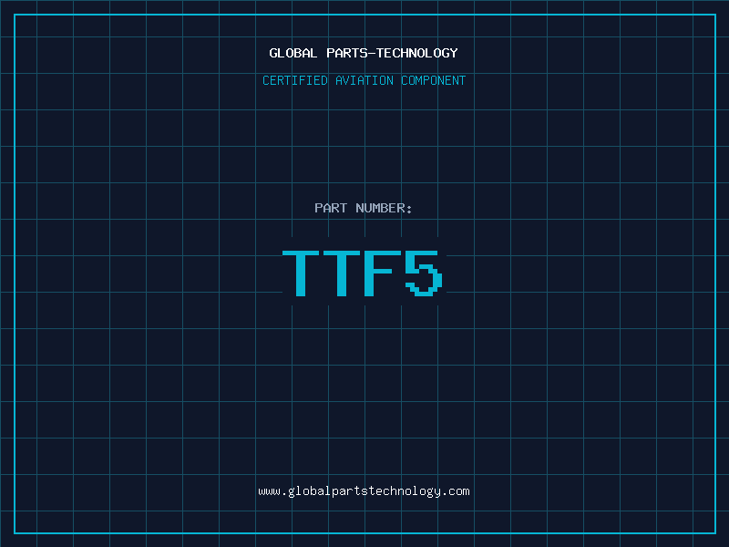 Aviation Part TTF5