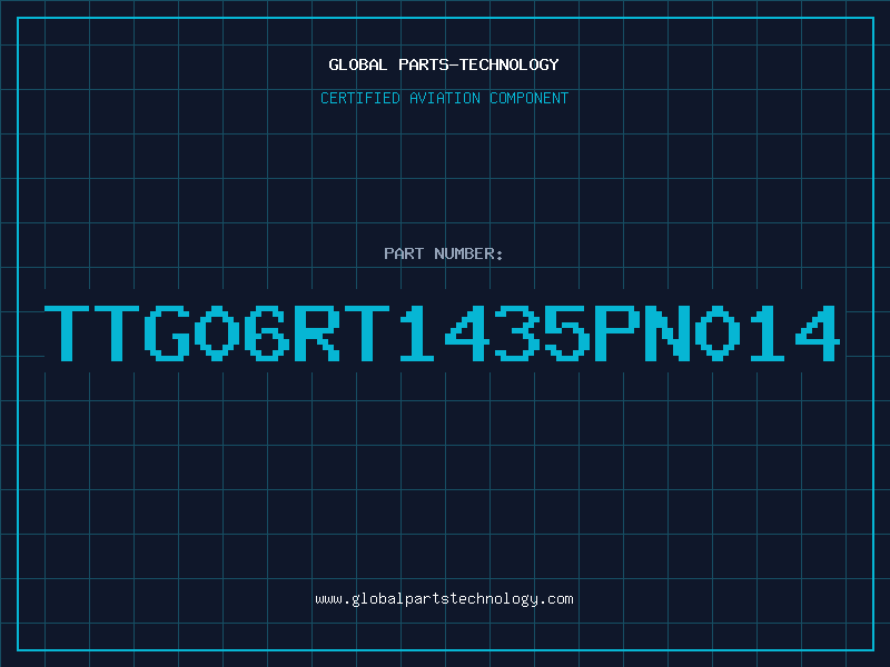 Aviation Part TTG06RT1435PN014