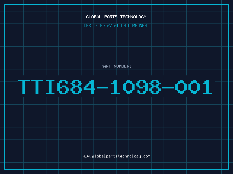 Aviation Part TTI684-1098-001