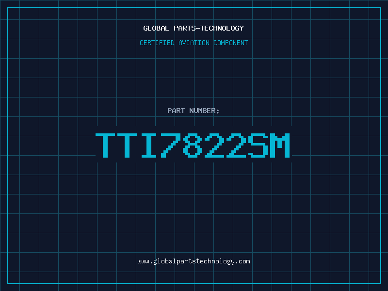 Aviation Part TTI7822SM