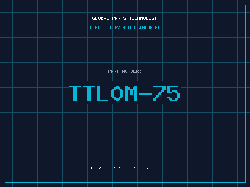 Aviation Part TTL0M-75