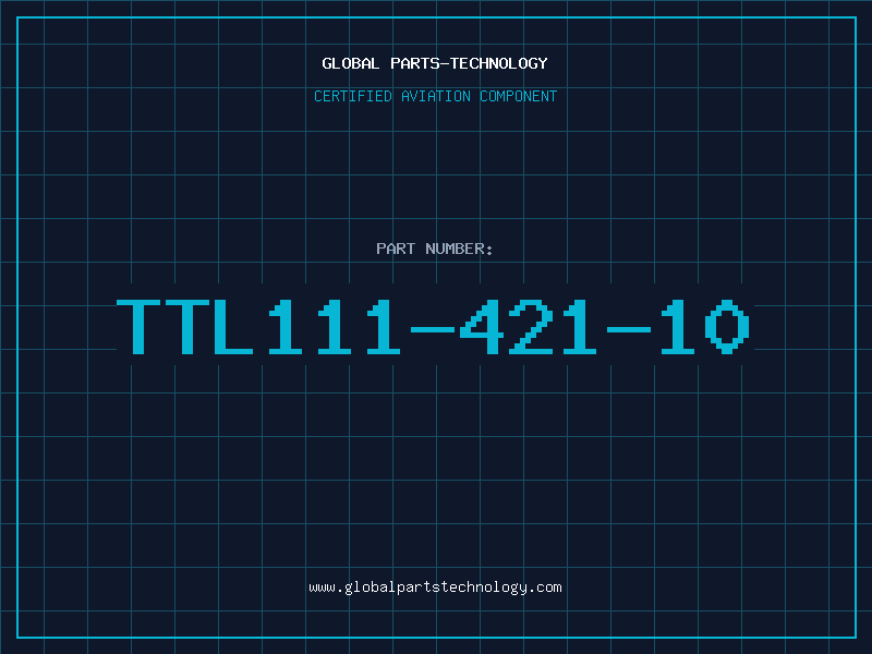 Aviation Part TTL111-421-10