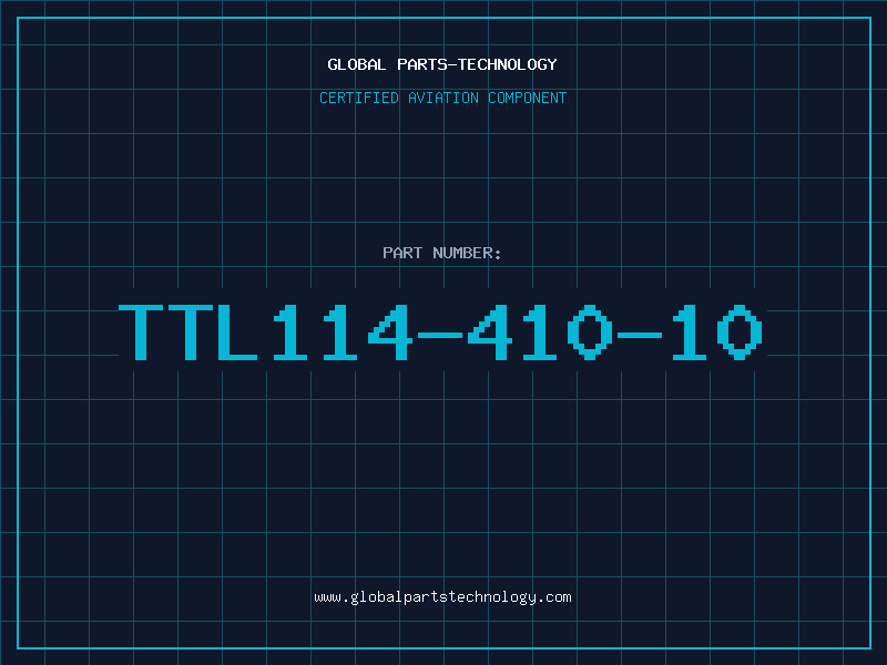 Aviation Part TTL114-410-10