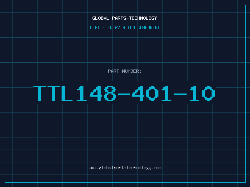 Aviation Part TTL148-401-10