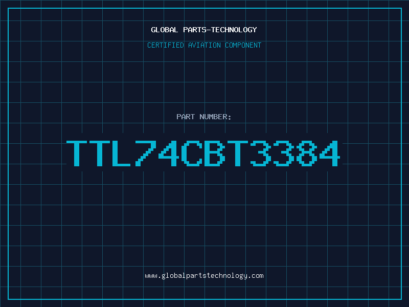 Aviation Part TTL74CBT3384