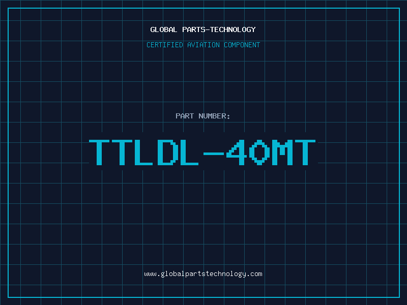 Aviation Part TTLDL-40MT