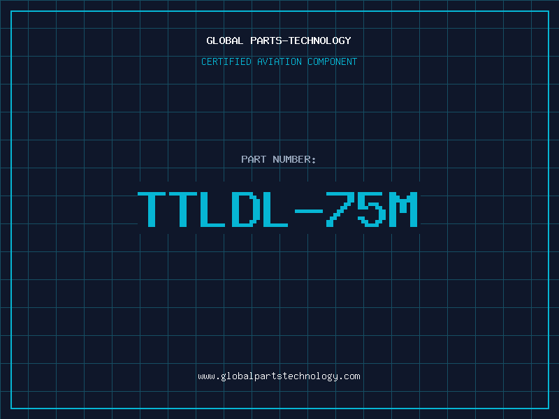 Aviation Part TTLDL-75M