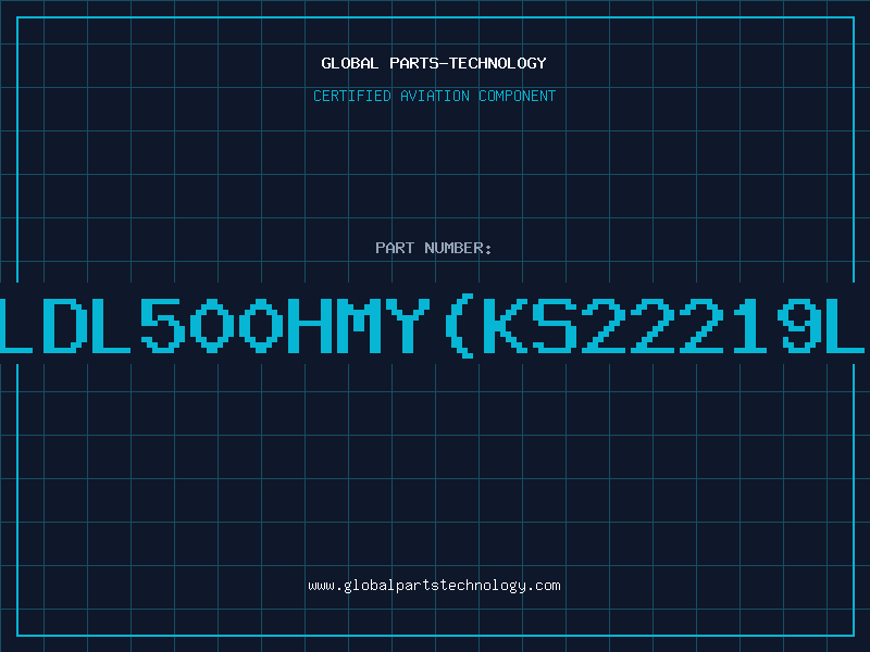 Aviation Part TTLDL500HMY(KS22219L14