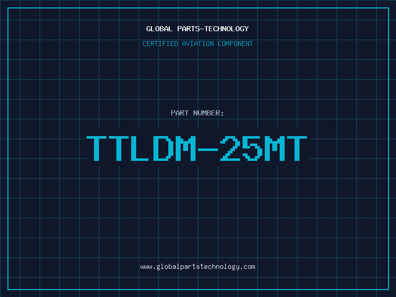 Aviation Part TTLDM-25MT