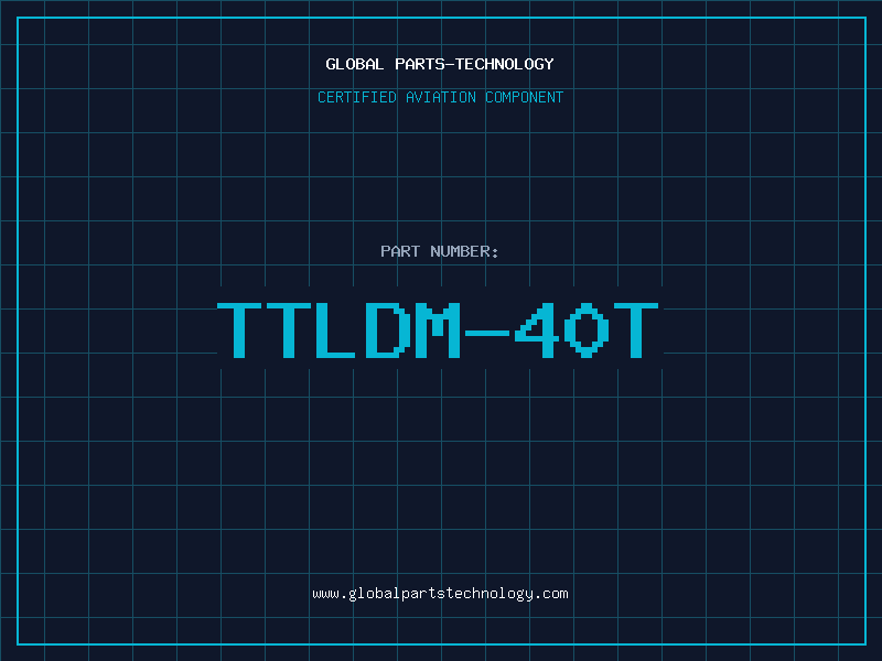 Aviation Part TTLDM-40T
