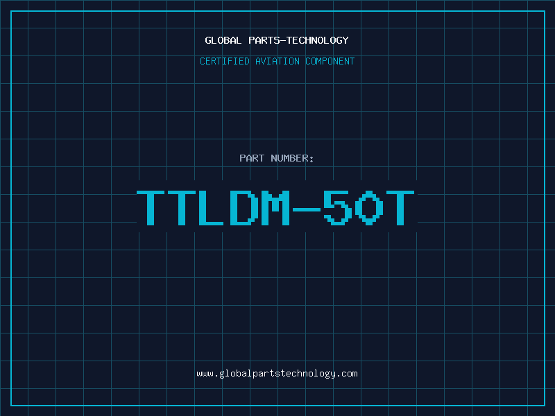 Aviation Part TTLDM-50T