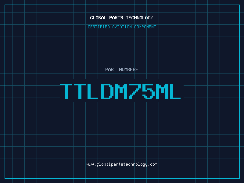 Aviation Part TTLDM75ML
