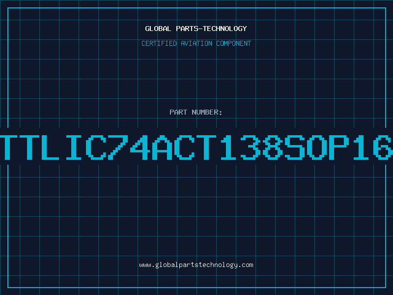 Aviation Part TTLIC74ACT138SOP16