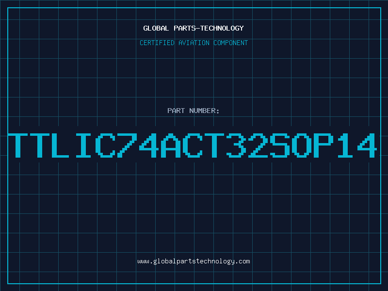 Aviation Part TTLIC74ACT32SOP14
