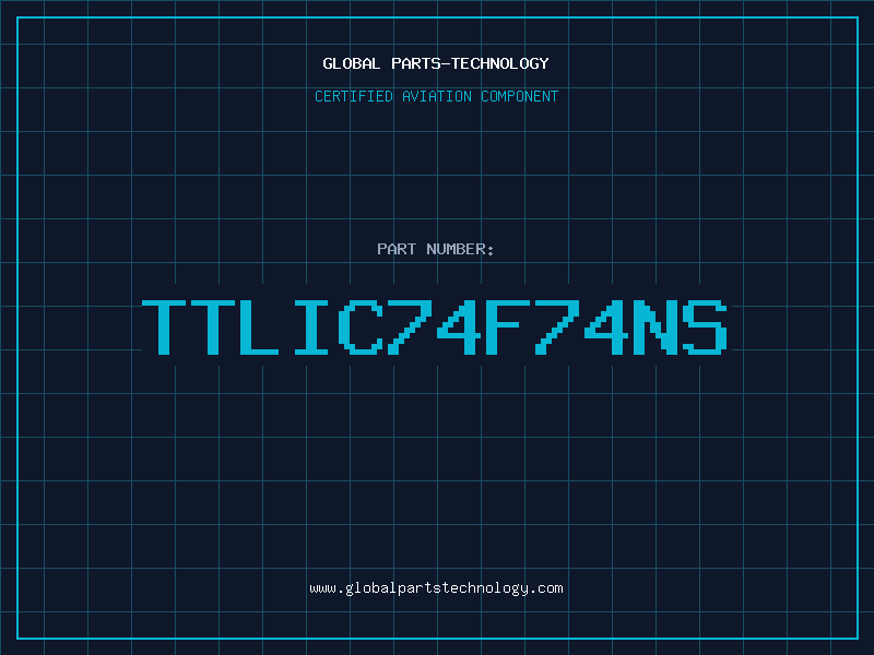 Aviation Part TTLIC74F74NS