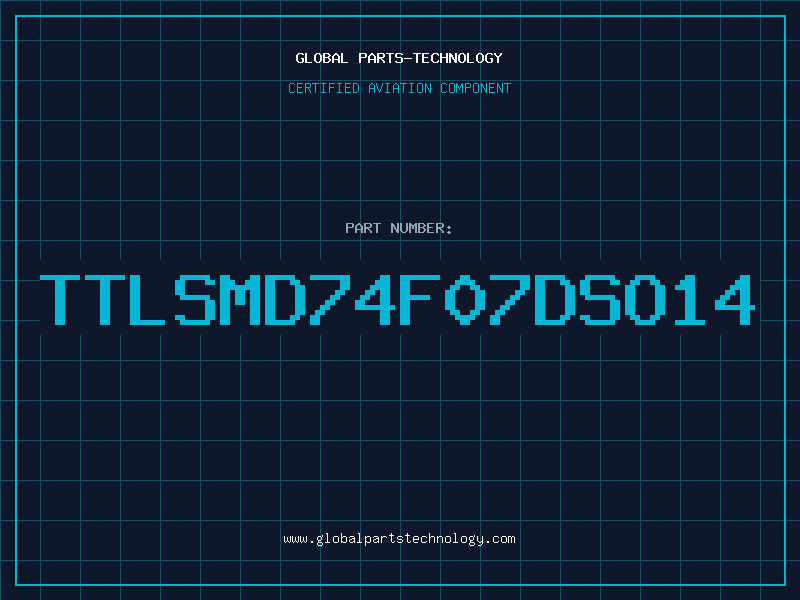 Aviation Part TTLSMD74F07DSO14