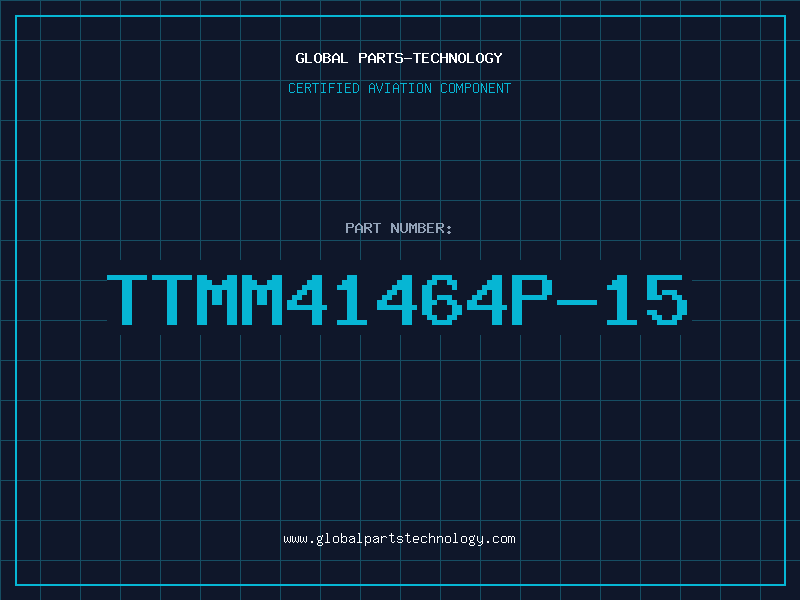 Aviation Part TTMM41464P-15