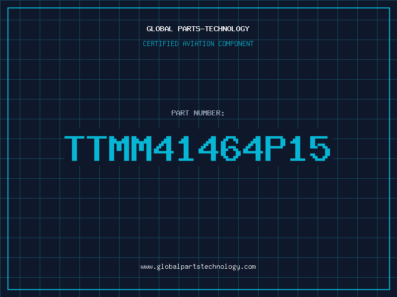 Aviation Part TTMM41464P15