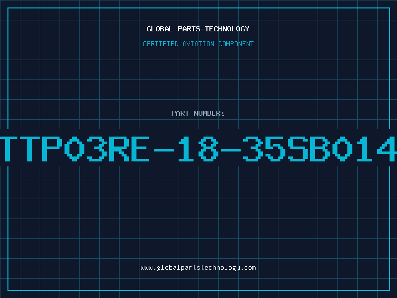 Aviation Part TTP03RE-18-35SB014